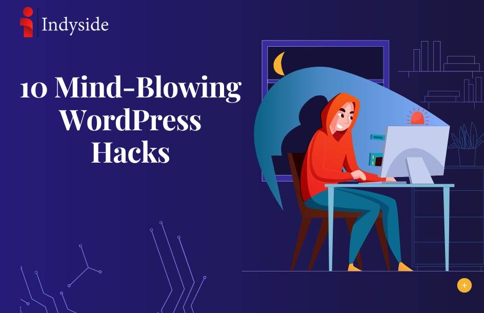 You are currently viewing 10 Mind-Blowing WordPress Hacks You Need to Try Right Now