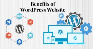 Read more about the article Benefits of WordPress Website